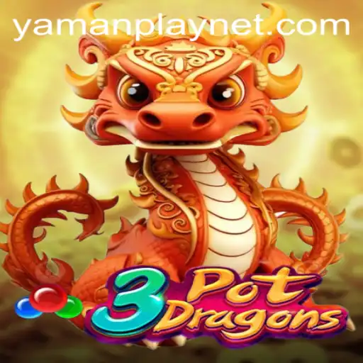 Exploring 3PotDragons: The Thrilling World of YamanPlay's Newest Game
