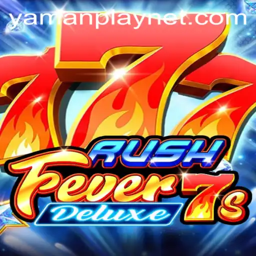 RushFever7sDeluxe: Navigating the Exciting World of YamanPlay's Latest Smash Hit